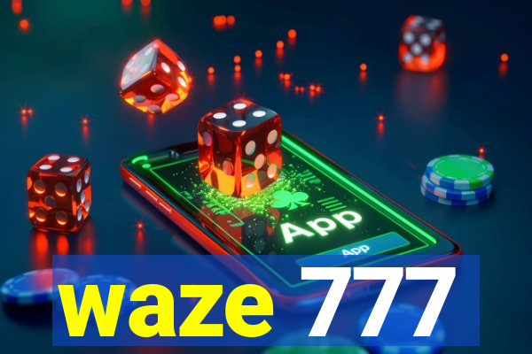 waze 777